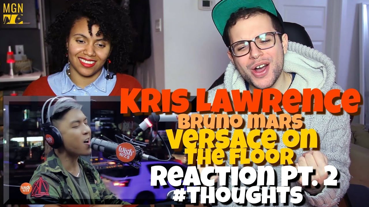 Kris Lawrence - Versace on the Floor (Bruno Mars) Reaction Pt.2 #Thoughts