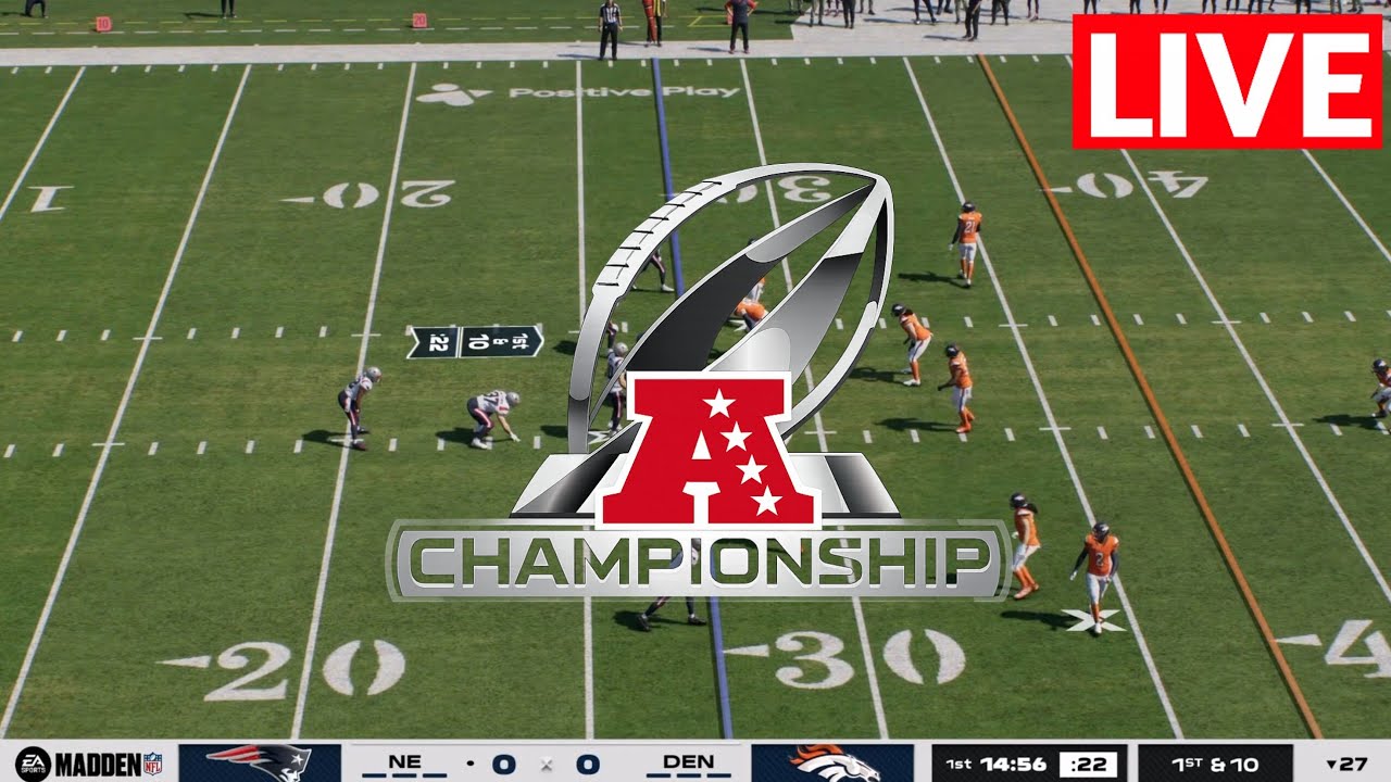 🔴LIVE🔴 New England Patriots vs Denver Broncos | Jan 25th AFC CONFERENCE CHAMPIONSHIP | MADDEN NFL 26