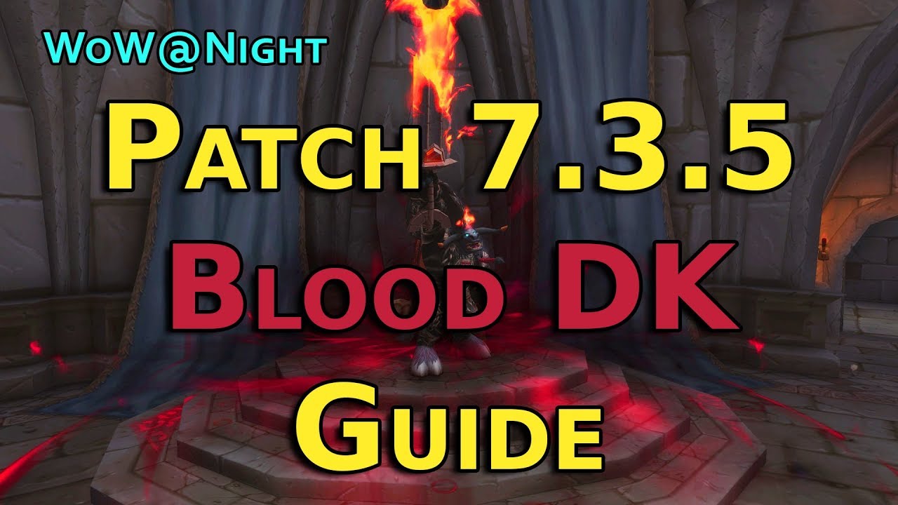 Руководство по рыцарю смерти крови (патч Legion 7.3.5)