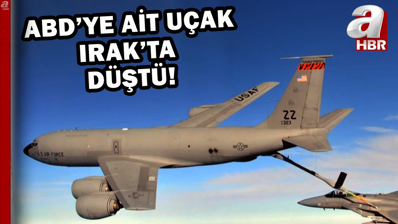 ABD'ye ait yakıt ikmal uçağı Irak'ta düştü!  | A Haber