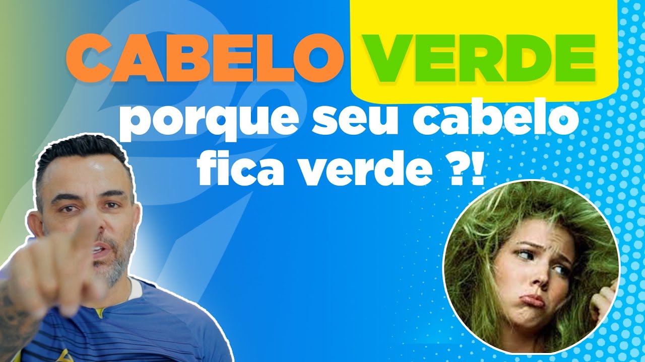 CABELO VERDE AP&Oacute;S TER ENTRADO NA PISCINA? DESCUBRA O MOTIVO!
