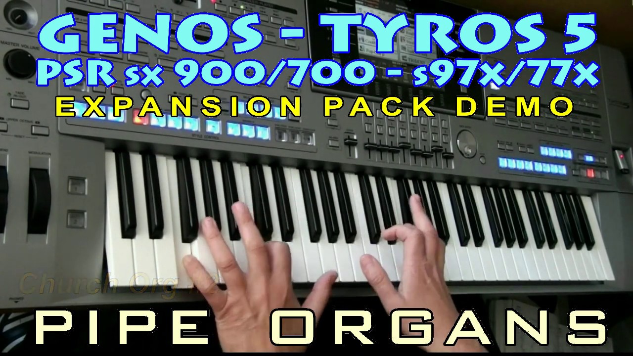 Expansion Pack for Yamaha Arranger Pipe Organs GENOS / TYROS 5 / SX900/700, PSRs 970 etc.