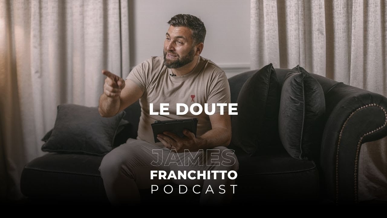 Le doute | PODCAST 018| Pasteur James Franchitto