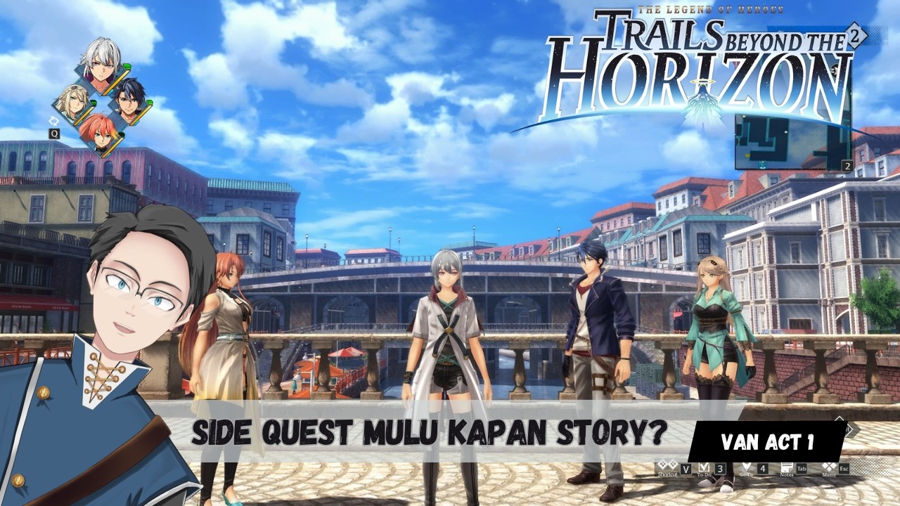Lanjut Story | The Legend of Heroes : Trails Beyond The Horizon Van Act 1 Part 6