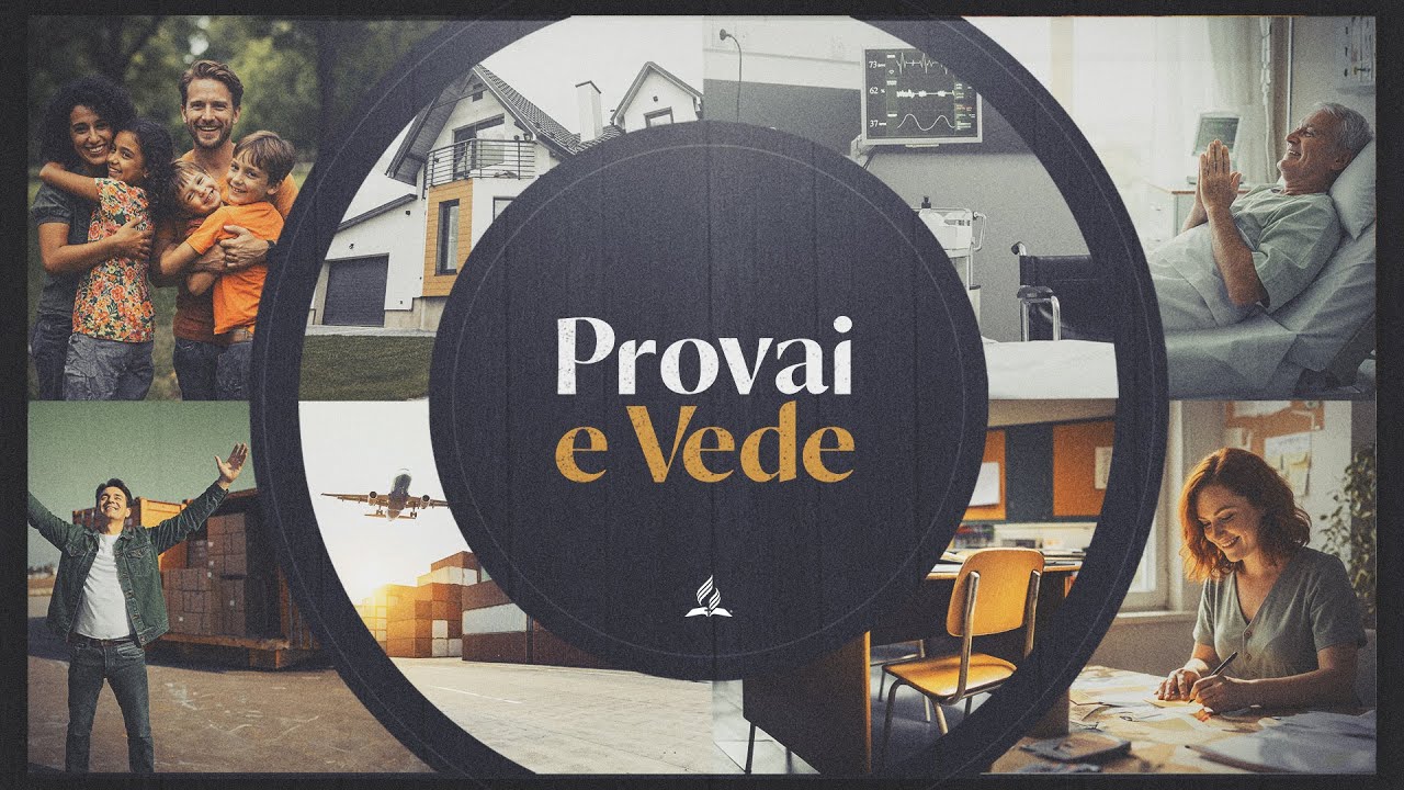 Provai e Vede 2026 - Histórias de fé e fidelidade