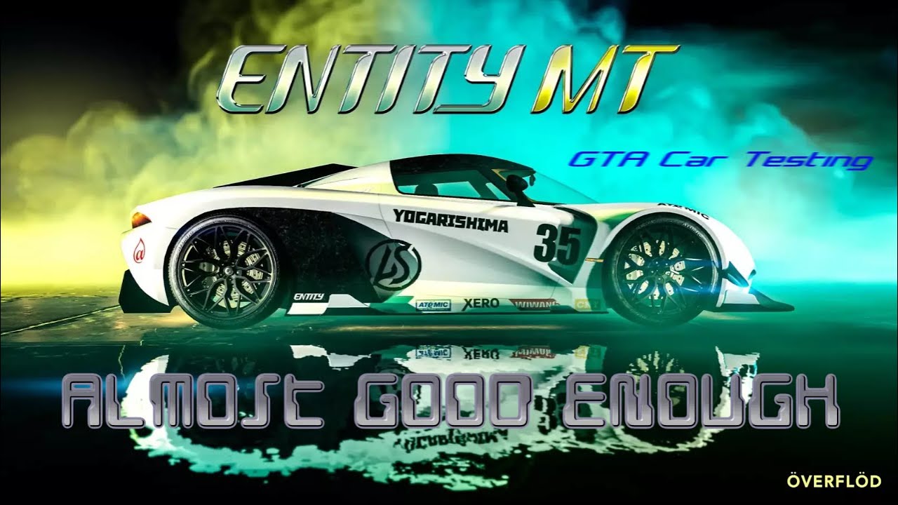 Overflood Entity MT (Super) - Car Testing - Grand Theft Auto Online
