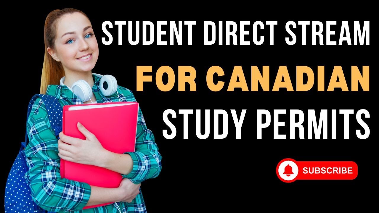 Student Direct Stream for Canadian Study Permits | A Fast Track Option