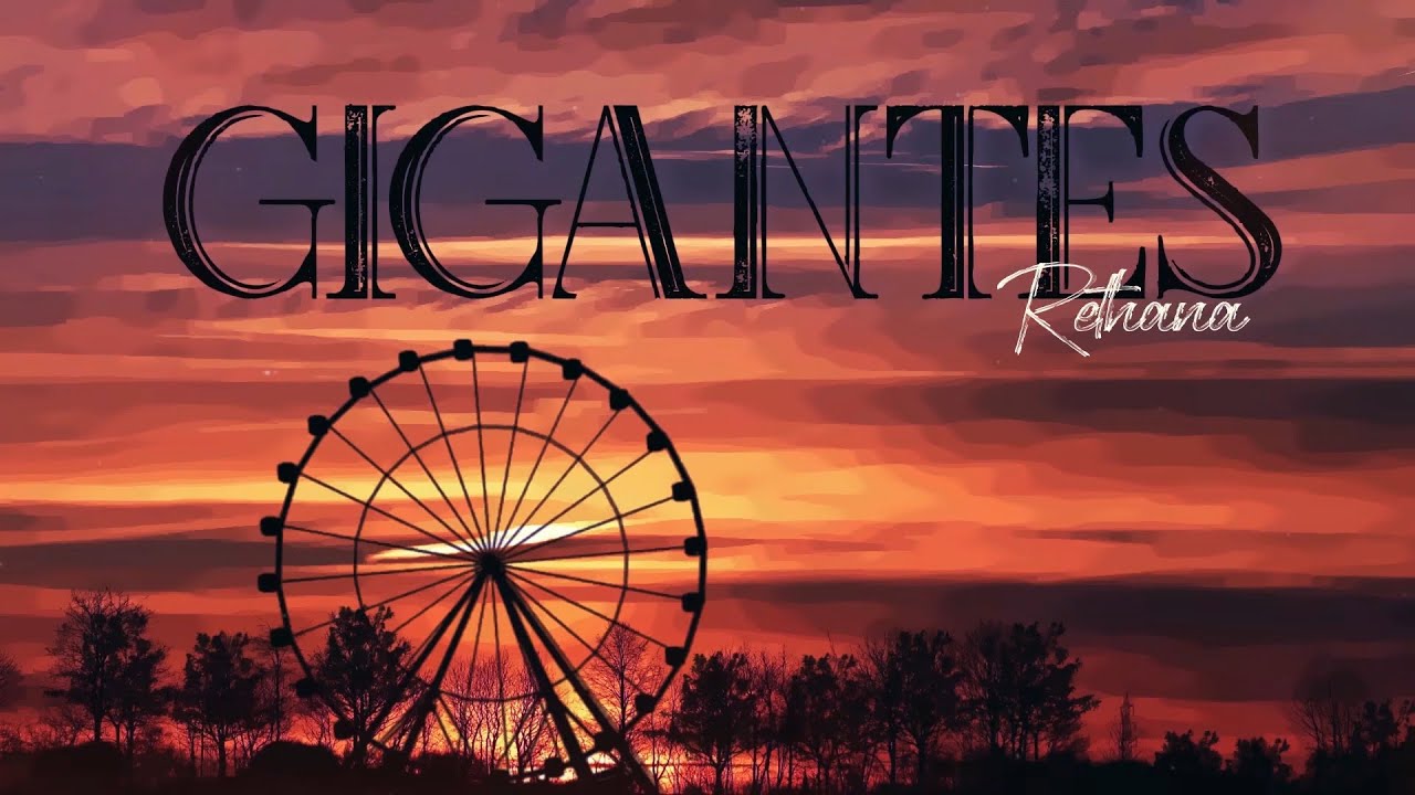 Rethana - Gigantes (Lyric Video)