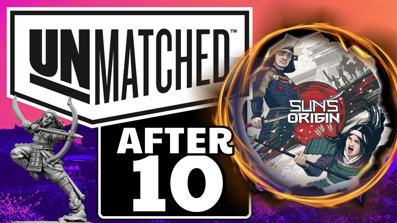 Unmatched: Sun's Origin - 10 Plays Later: How Does it Stack Up? | Board Game Grotto