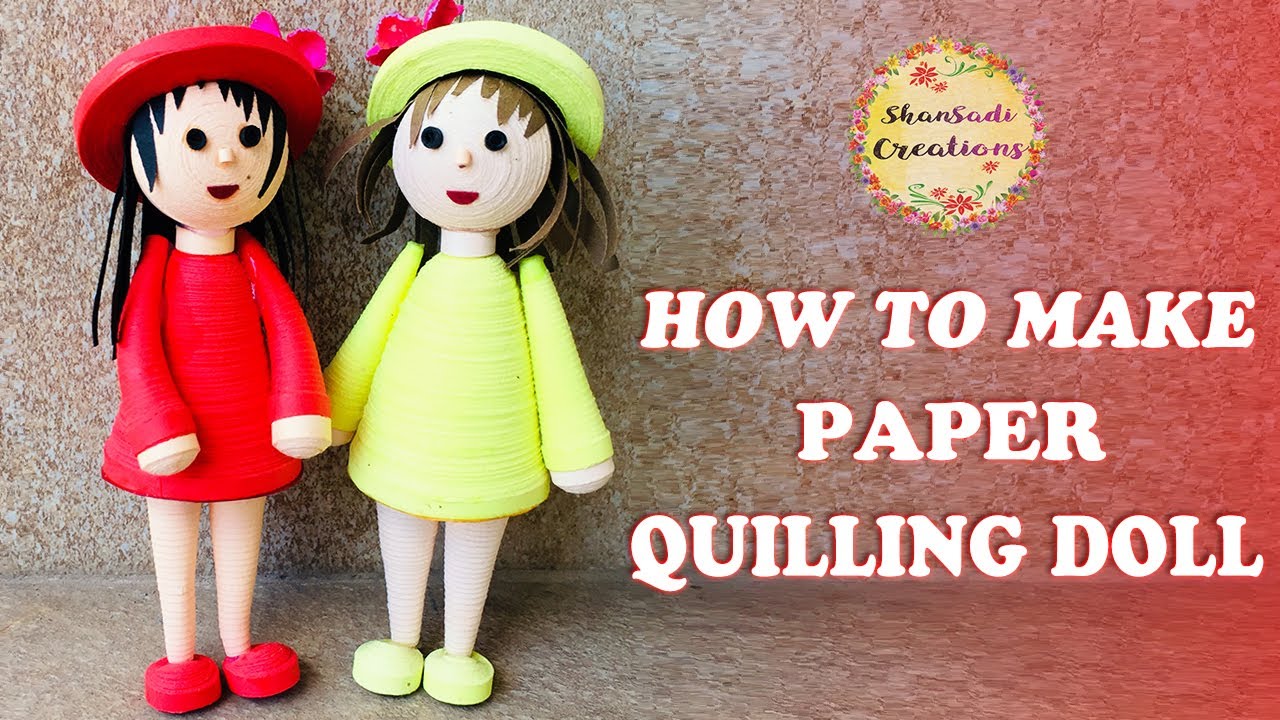 How to Make a Simple and Cute Quilling Doll/ Quilling Doll Tutorial/ DIY