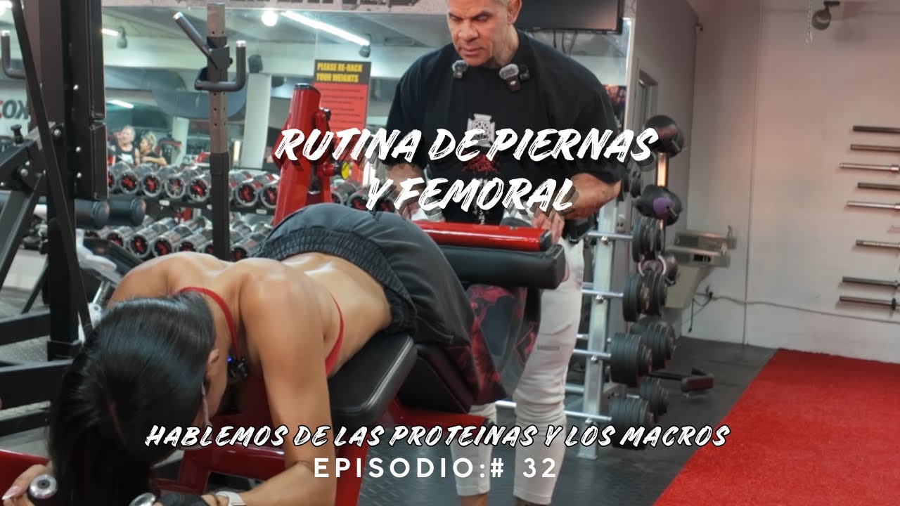 RUTINA DE PIERNAS Y LA VERDAD SOBRE LOS BATIDOS DE PROTEÍNA Y LOS MACROS 😳semana 17 | Ep:32