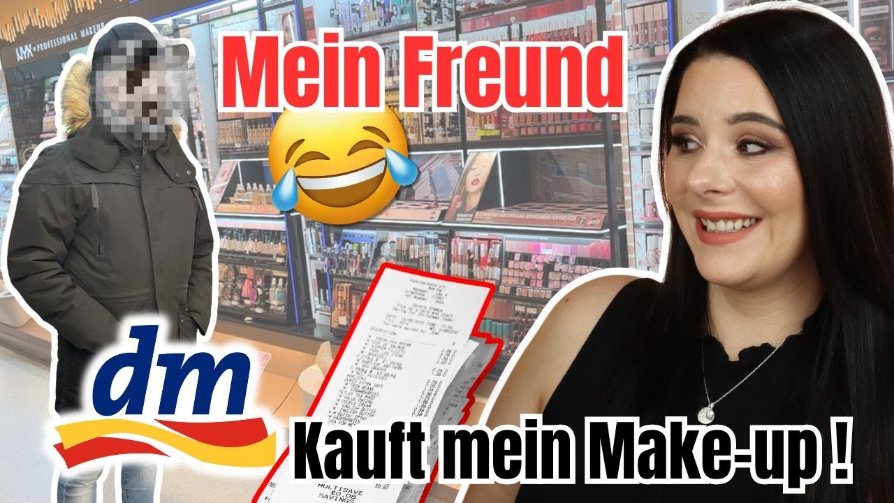 Mein FREUND 😱💸 kauft mein MAKE-UP bei Dm DROGERIE & Look