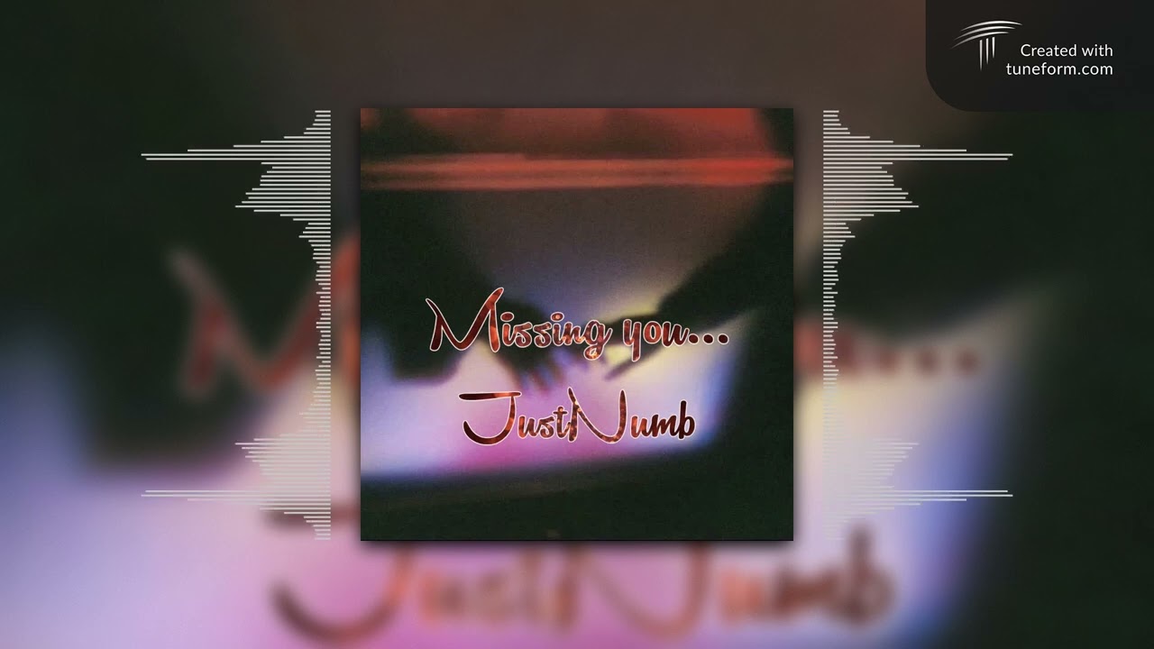 Missing you...(Offical audio)