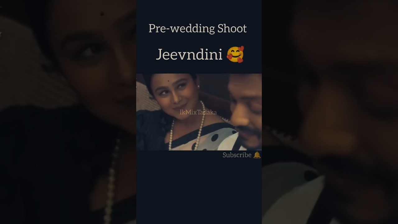 #lagnantrhoilachprem #jeevndini #preweddingshoot #chukarmeremanko #viralvideo #shortsfeed #love