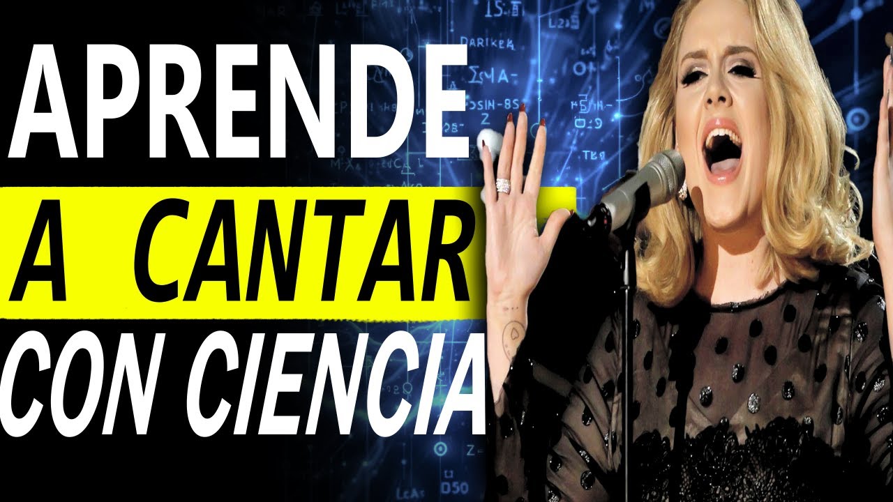 Cómo CANTAR BIEN SEGÚN la CIENCIA