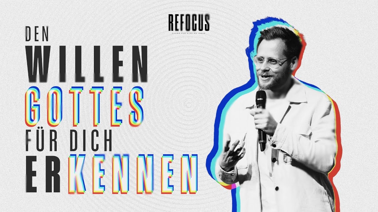 Den Willen Gottes für dich erkennen | Matthias Saladin