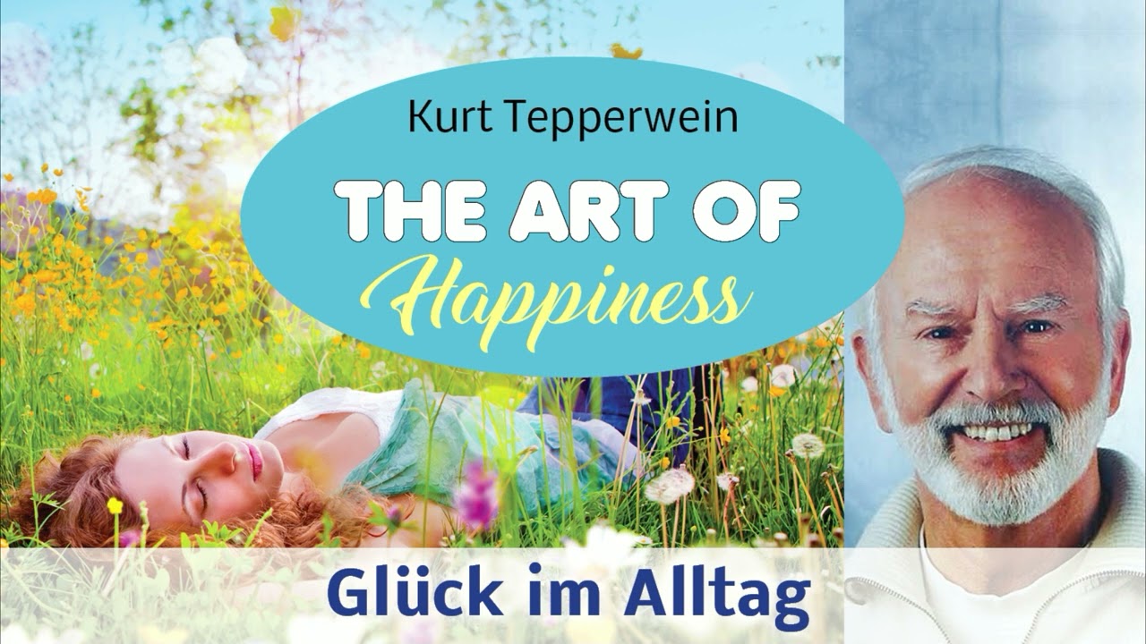 Kurt Tepperwein liest GLÜCK IM ALLTAG