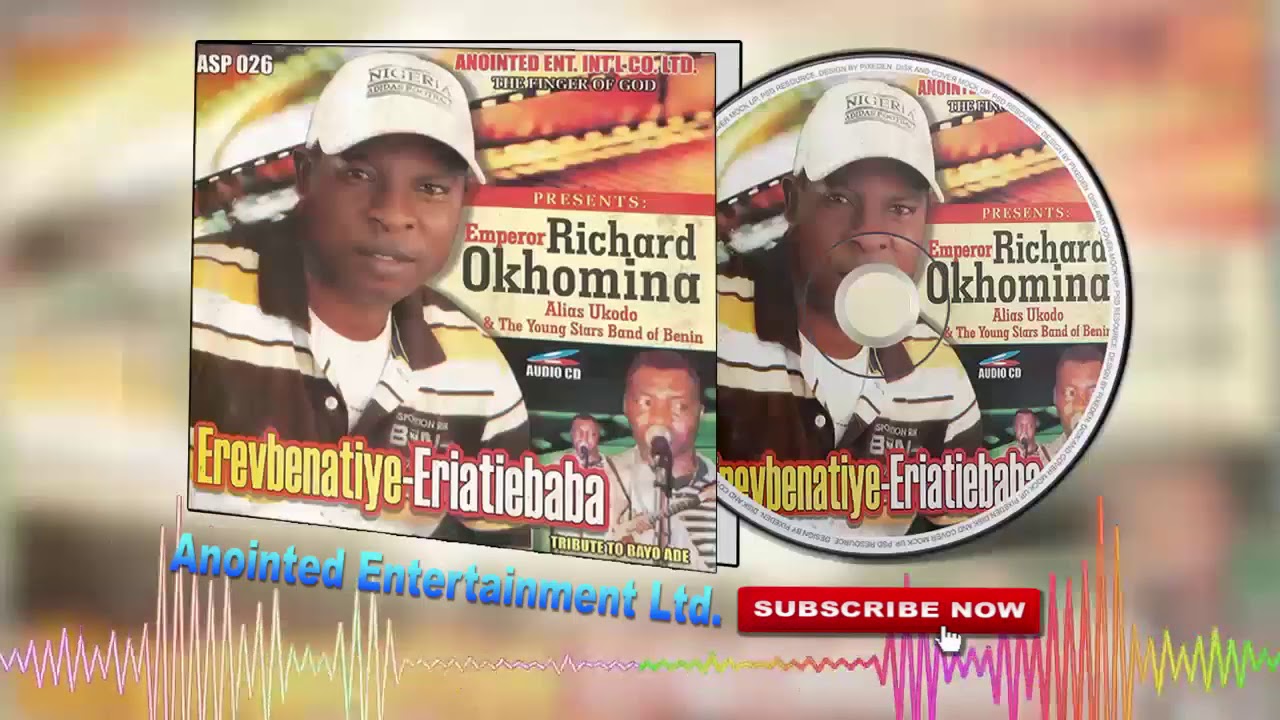 Latest Benin Music►Richard Okhomina - Erevbenatiye-Eriatiebaba (Ukodo Edo music)