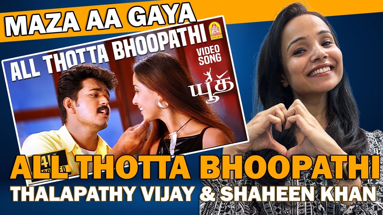 Aal Thotta Bhoopathi Reaction | Thalapathy Vijay & Shaheen Khan Stunning Vibes🔥