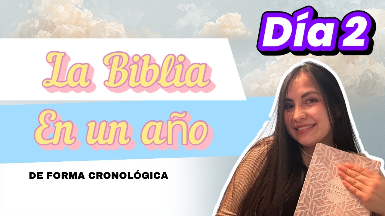 BIBLIA EN UN AÑO ~ DÍA 2 ~ GÉNESIS 4-5-6