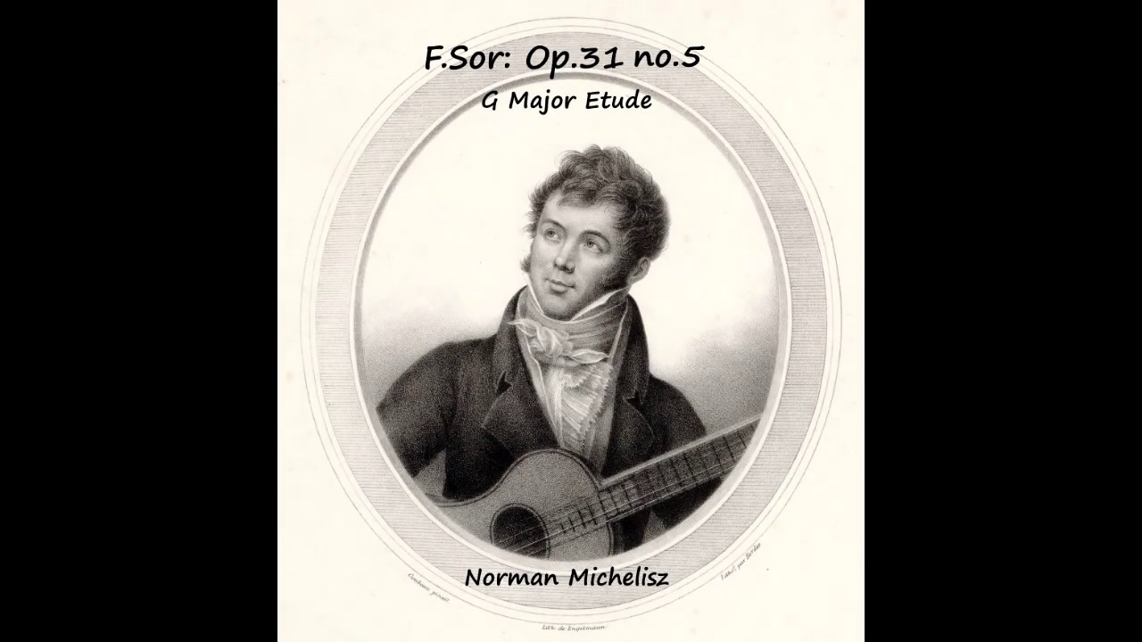 Fernando Sor - Op. 31. no.5 by Norman Michelisz