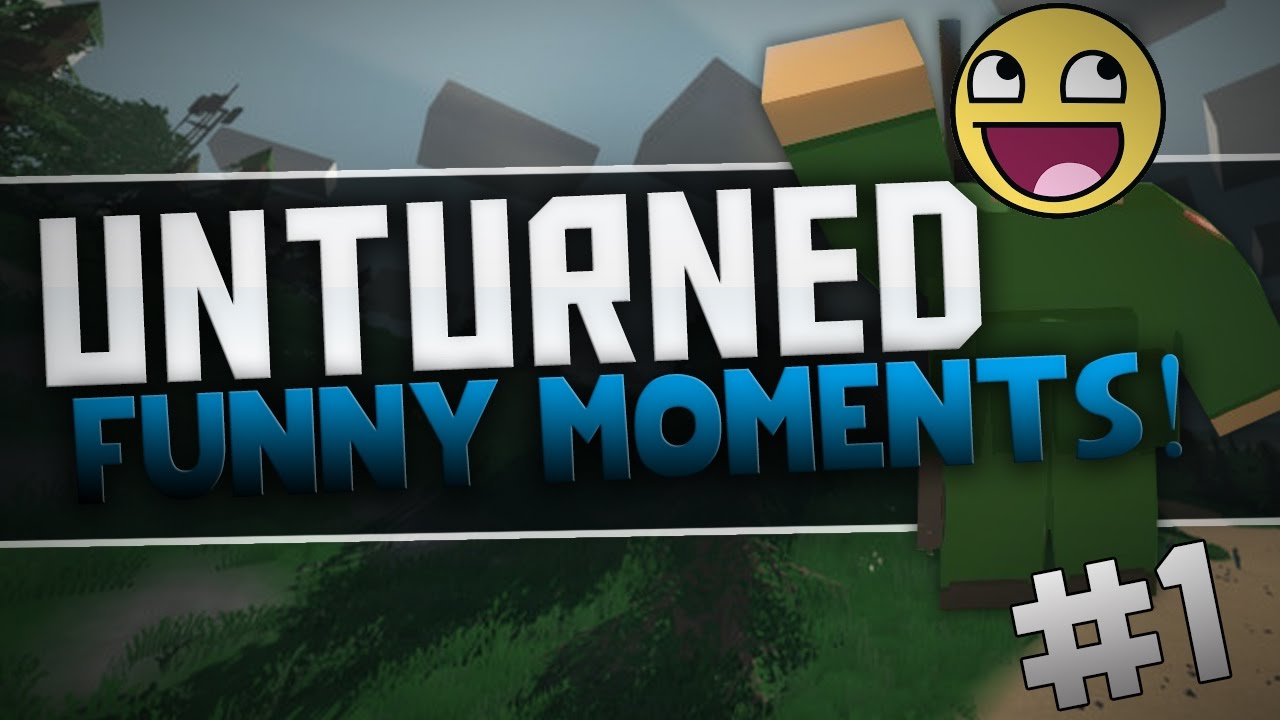 Unturned | Funny Moments #1