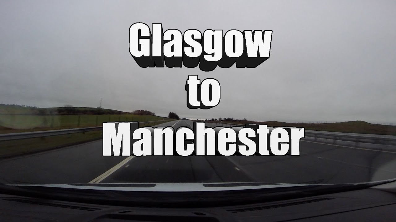 Glasgow to Manchester