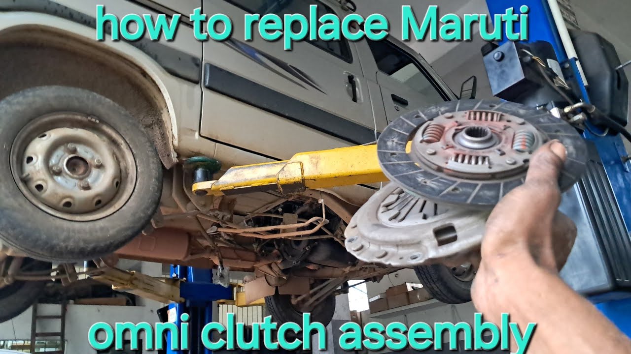 how to replace Maruti omni clutch plate