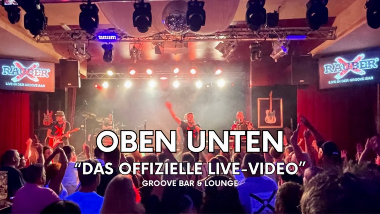 RÄUBER - OBEN UNTEN (offizielles LIVE Video)