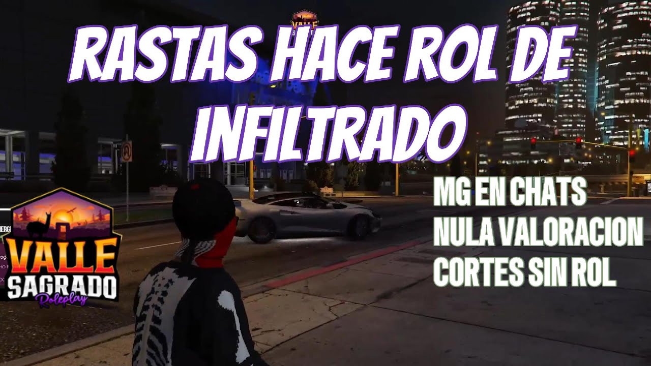 Policia (Rastas) se infiltra en las calles | Valle Sagrado RP