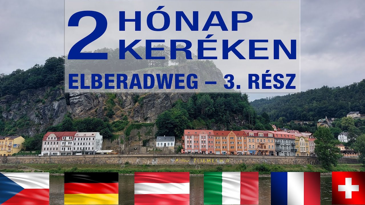 Két hónap két keréken – Elberadweg, 3. rész