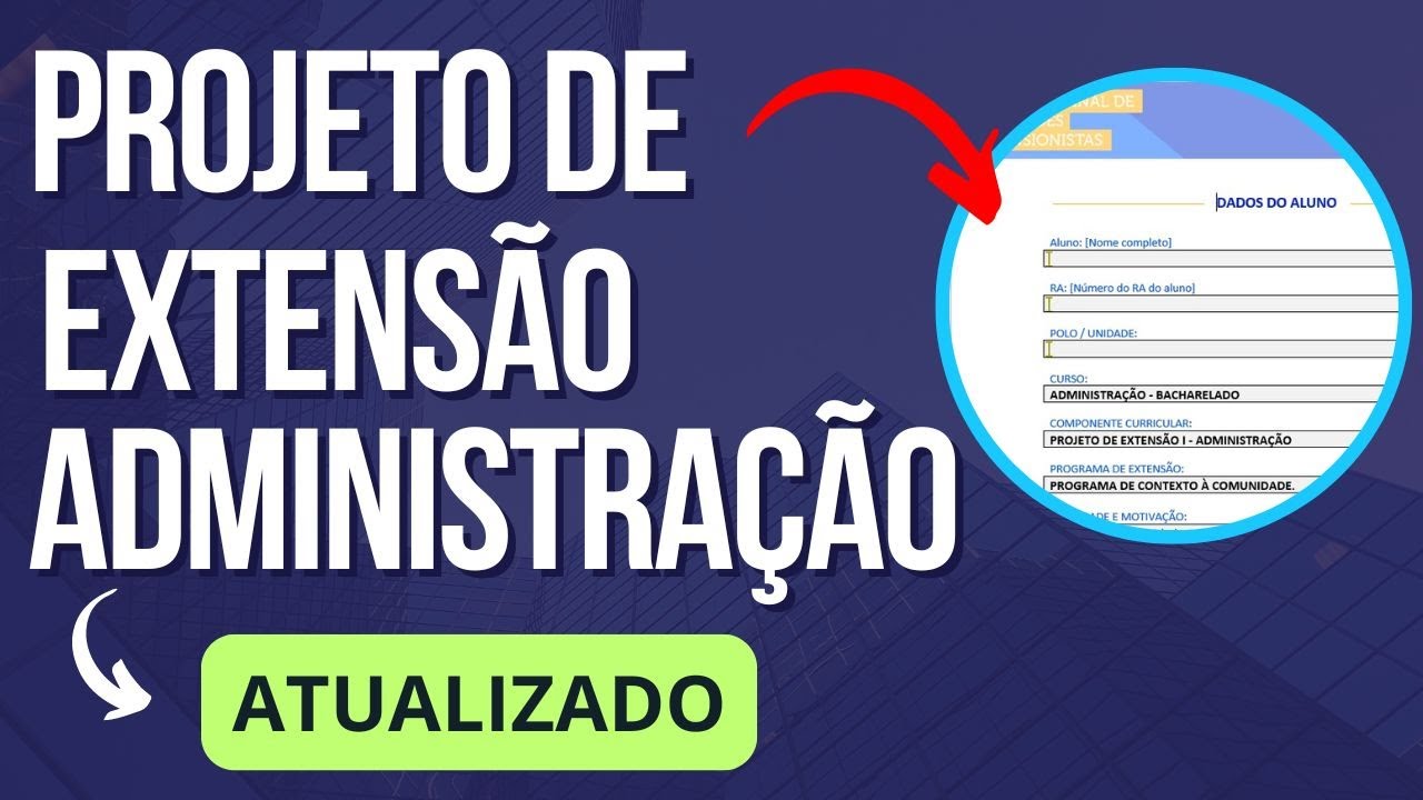 Projeto de Extensão Administração Unopar/Anhanguera Passo a Passo Atualizado