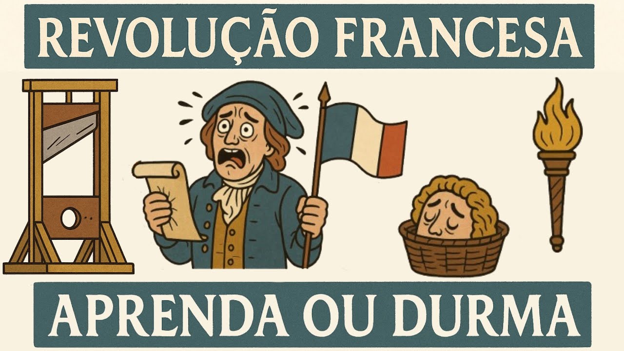 Revolução Francesa - APRENDA OU DURMA