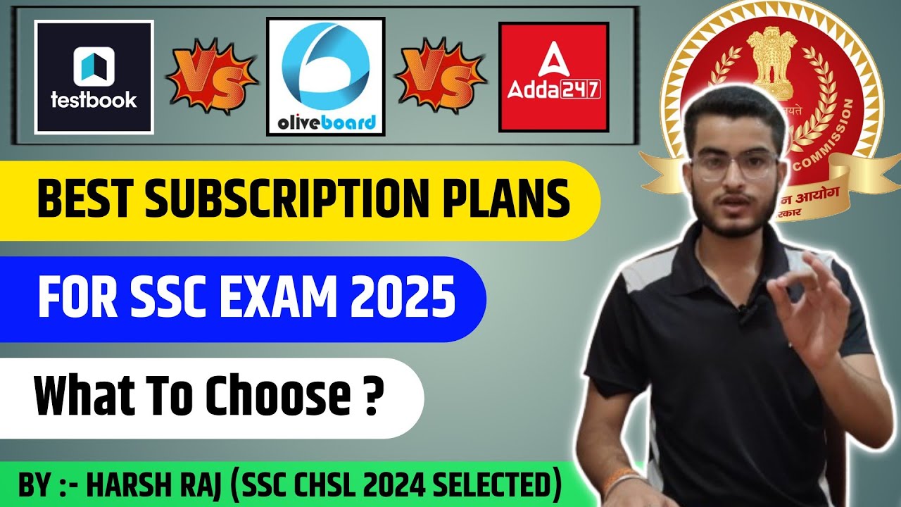 Best Subscription Plans - SSC 2025 | Oliveboard Vs Testbook Vs Adda 247 - What To Choose?