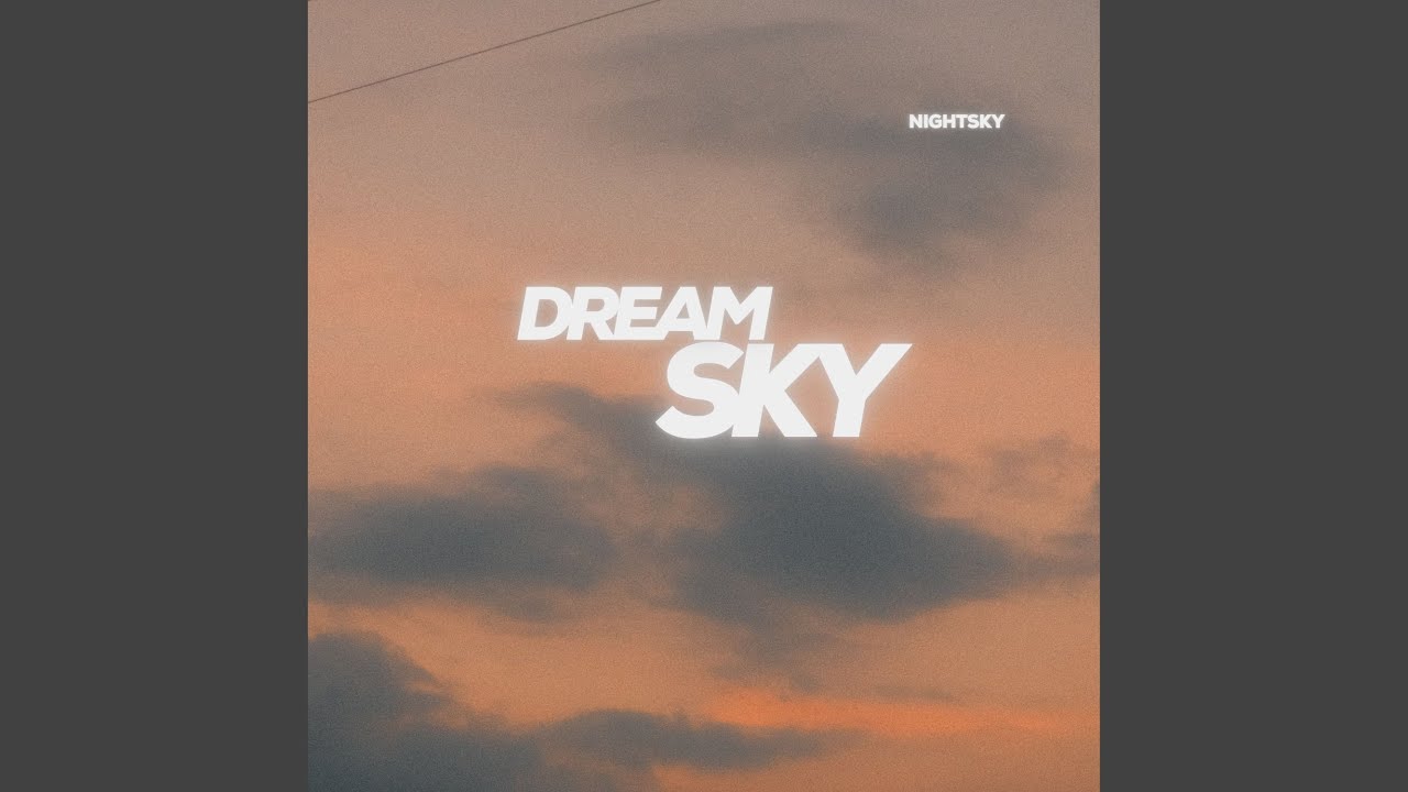 Dream Sky