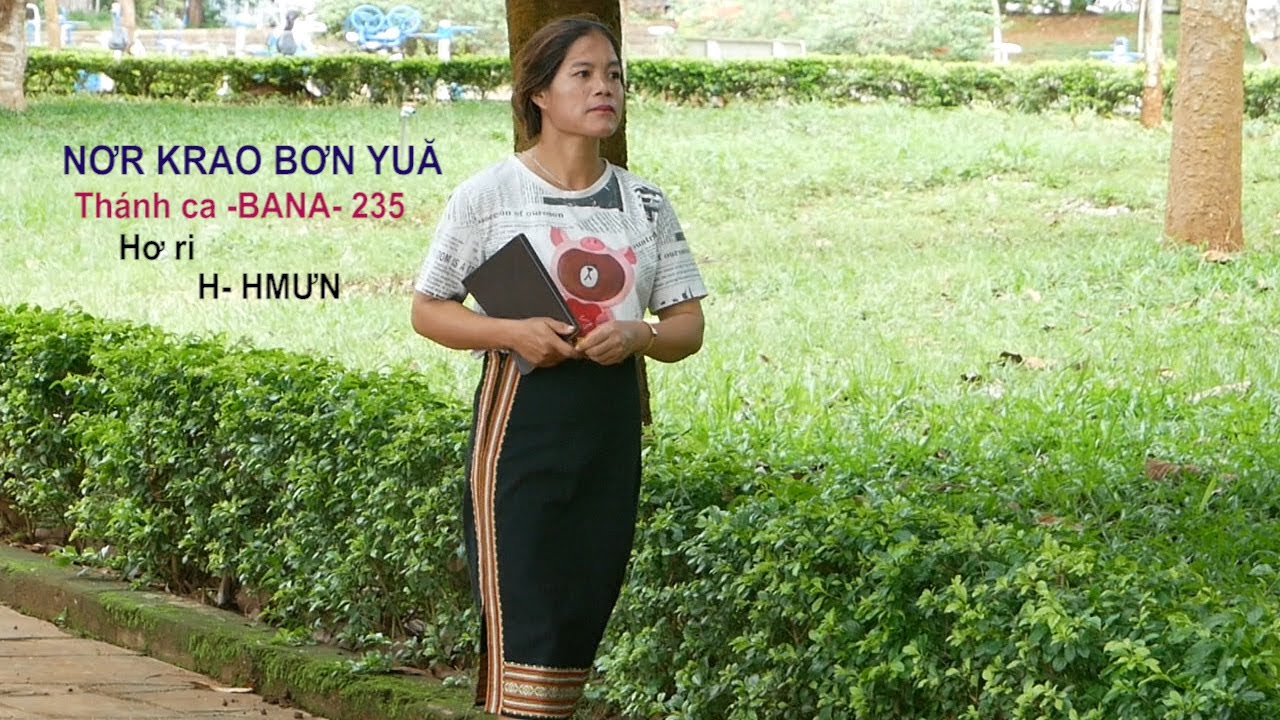NƠR KRAO BƠN YUĂ [ Thánh ca Bana 235 ] HƠRI -H- HMƯN