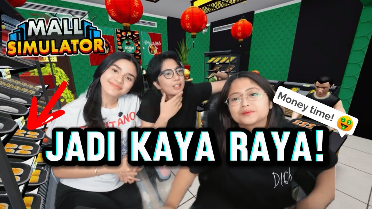 KAMI BANGUN MALL SUPER KAYA RAYA!