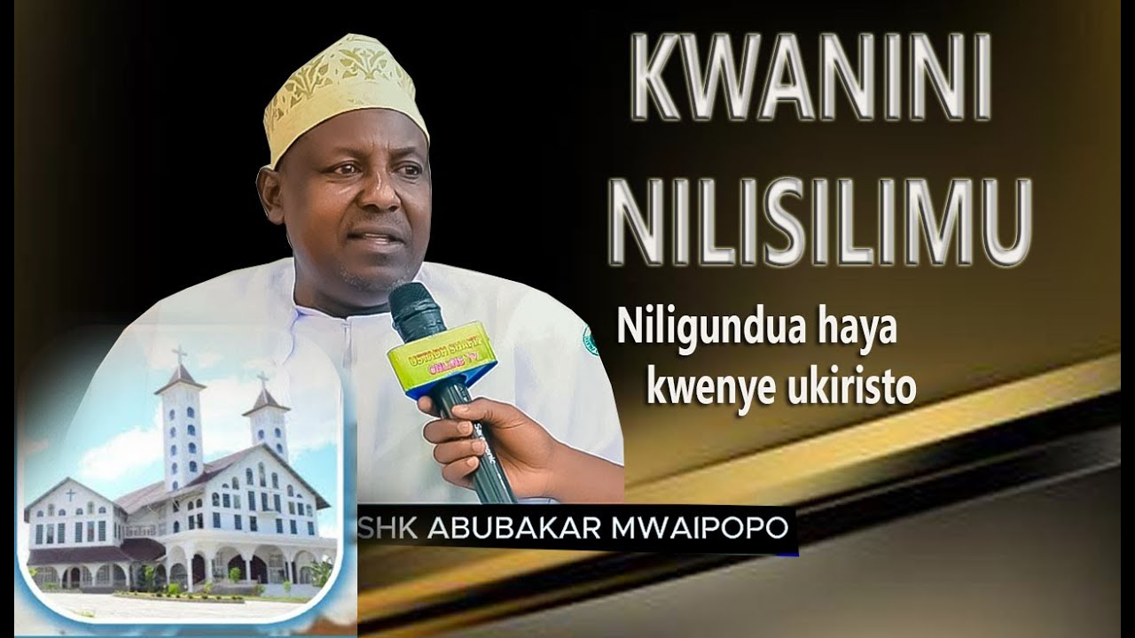SHEIKH MWAIPOPO  KWANINI NILIUWACHA UKIRISTO,HII HISTORIA YA MAISHA YAKE