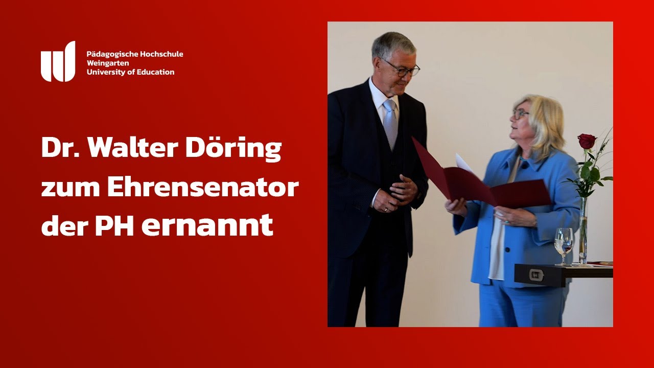Dr. Walter Döring zum Ehrensenator der PH Weingarten ernannt