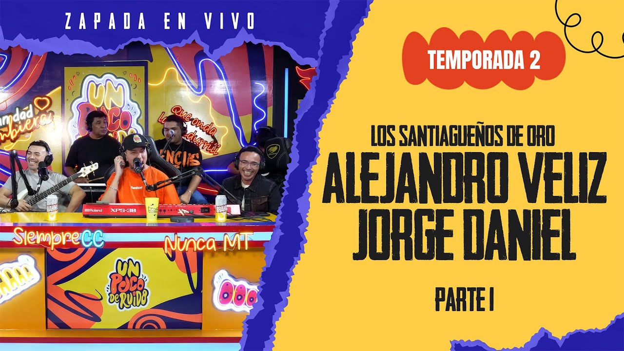ALEJANDRO VELIZ, JORGE DANIEL, LOS SANTIAGUEÑOS DE ORO / Zapada EN VIVO en UN POCO DE RUIDO! Parte 1