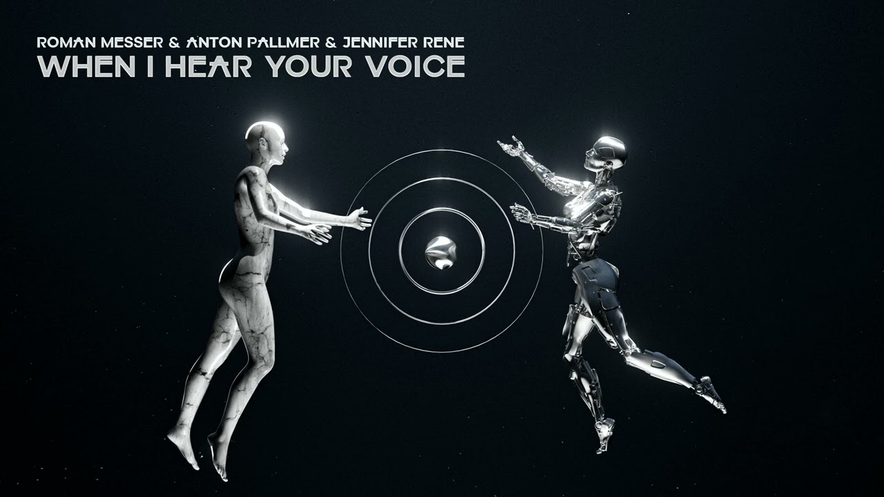 Roman Messer & Anton Pallmer & Jennifer Rene - When I Hear Your Voice