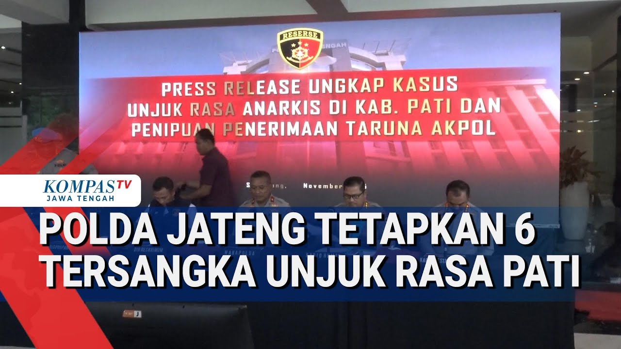 Polda Jateng Tetapkan 6 Tersangka Unjuk Rasa Pati
