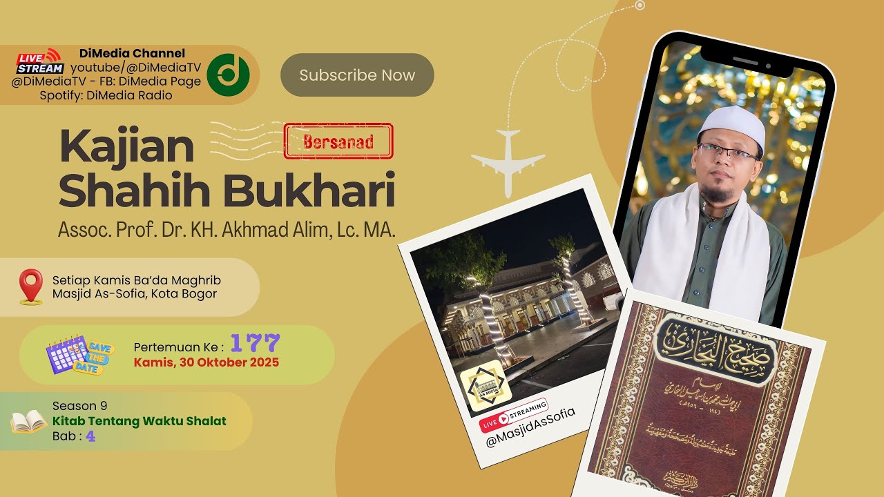 #177 | TENTANG WAKTU SHOLAT: Bab 3, Prof. Dr. KH. Akhmad Alim, MA. 30 Oktober 2025 @Masjid As-Sofia