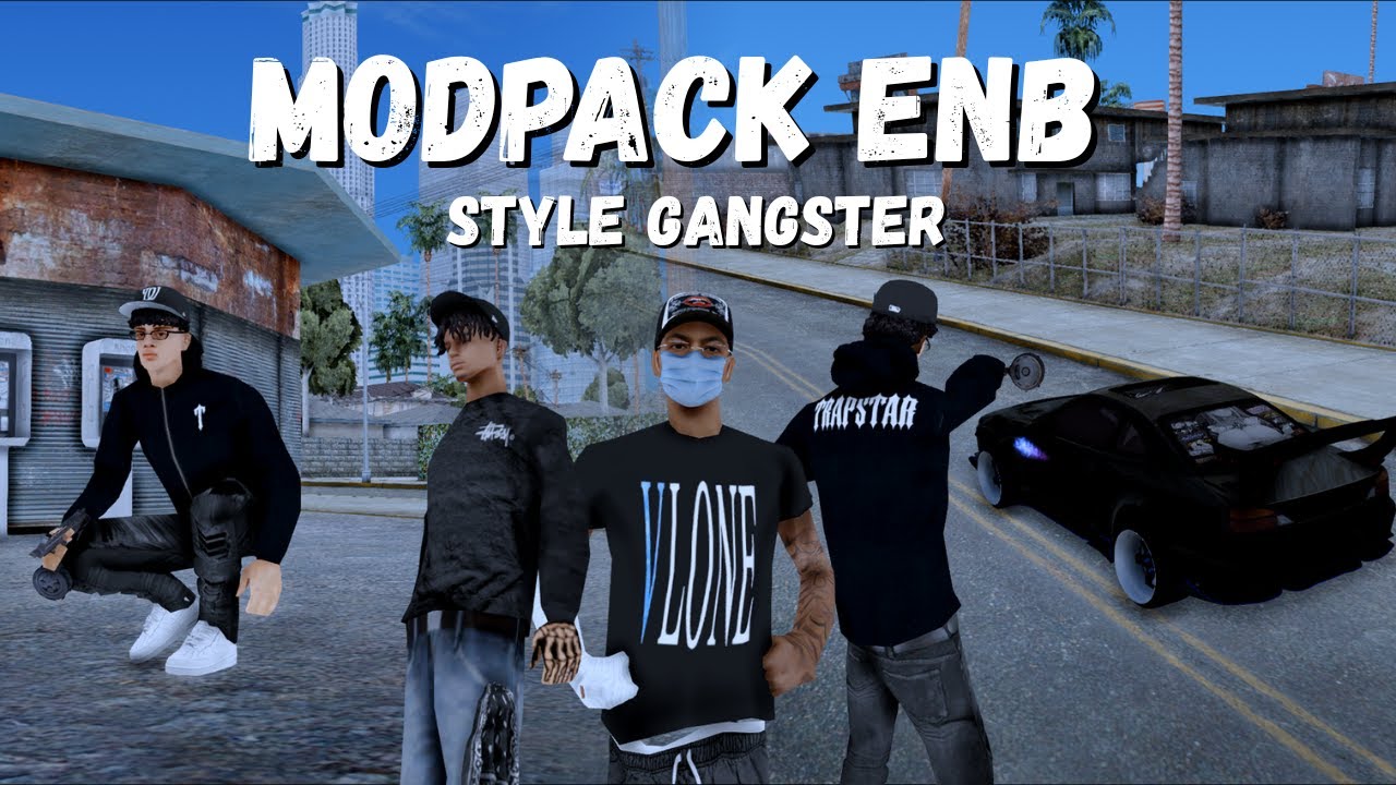 MODPACK ENB STYLE GANGSTER RINGAN COCOK BUAT LOW END PC - GTA SAN ANDREAS MULTIPLAYER