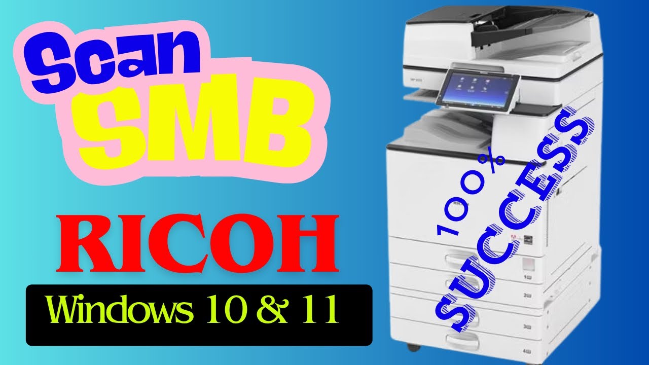 Cách Cài Đặt Scan SMB Trên Các Dòng Máy Photocopy Ricoh – Thành Công 100% Windows 10 - 11