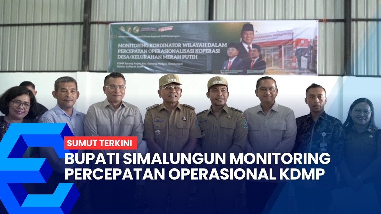 Bupati Simalungun Turun Langsung Monitor Percepatan Operasional KDMP