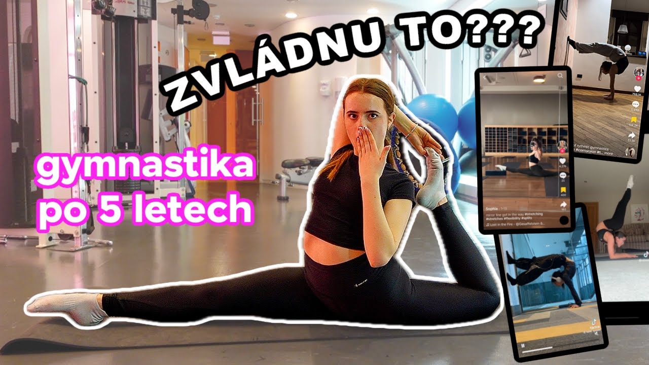 ZKOUŠÍM GYMNASTICKÉ TRENDY!!! po 5 letech zase dělám gymnastiku