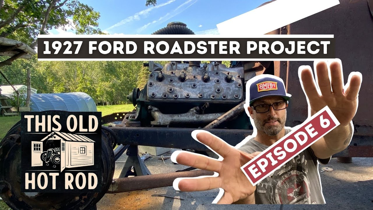 1927 Ford Roadster Build [Episode  6]
