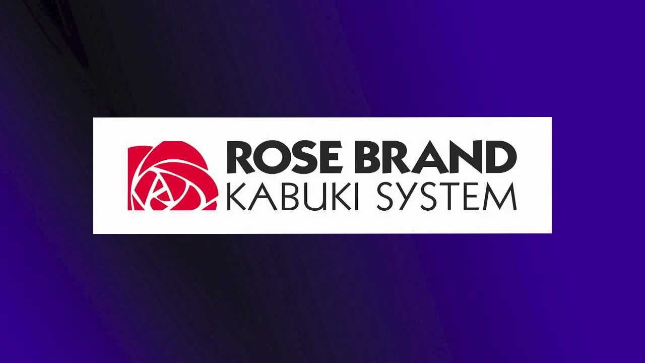 Rose Brand Kabuki System