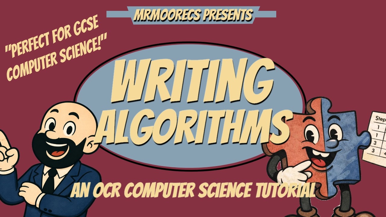 Writing Algorithms  - OCR GCSE (J277) 9-1 Computer Science